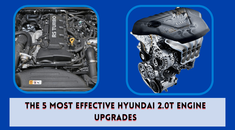 The 5 Most Effective Hyundai 2.0T Engine Upgrades
