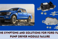 The Symptoms and Solutions for Ford Fuel Pump Driver Module Failure The Symptoms and Solutions for Ford Fuel Pump Driver Module Failure