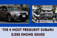 The 4 Most Frequent Subaru EJ255 Engine Issues The 4 Most Frequent Subaru EJ255 Engine Issues