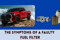 The Symptoms of a Faulty Fuel Filter The Symptoms of a Faulty Fuel Filter