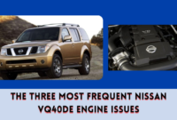 The Three Most Frequent Nissan VQ40DE Engine Issues The Three Most Frequent Nissan VQ40DE Engine Issues