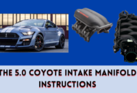 The 5.0 Coyote Intake Manifold Instructions The 5.0 Coyote Intake Manifold Instructions