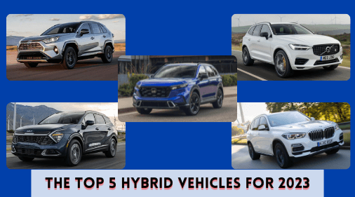 The Top 5 Hybrid Vehicles for 2023